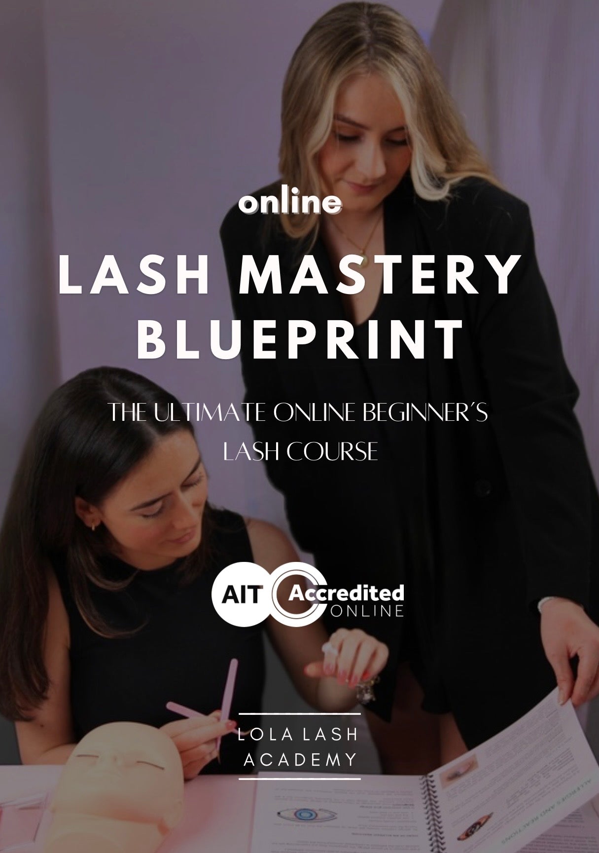 Lash Mastery Blueprint - The Ultimate Beginner Lash Course